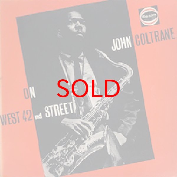 画像1: JOHN COLTRANE -  ON WEST 42ND STREET (1)