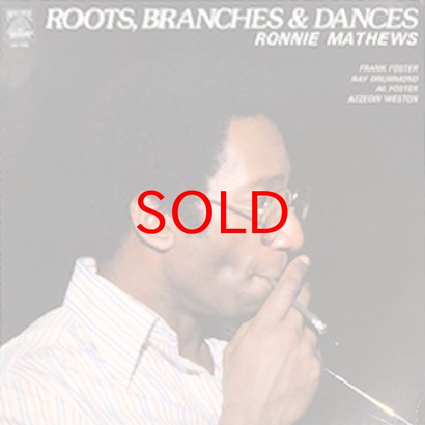 画像1: RONNIE MATHEWS -  ROOTS, BARANCHES & DANCES (1)