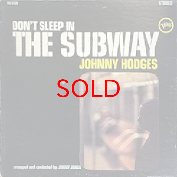 画像1: JOHNNY HODGES -  DON'T SLEEP IN THE SUBWAY (1)