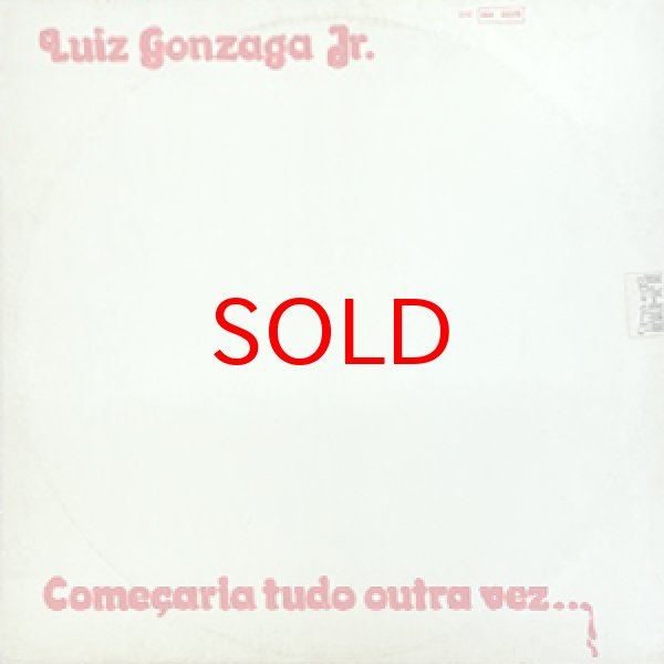 画像1: LUIZ GONZAGA JR -  COMECARIA TUDO OUTRA VEZ (1)