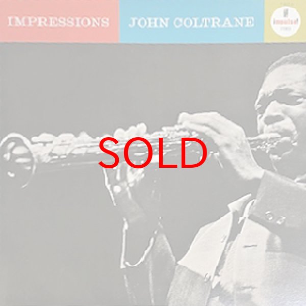 画像1: JOHN COLTRANE -  IMPRESSIONS (1)