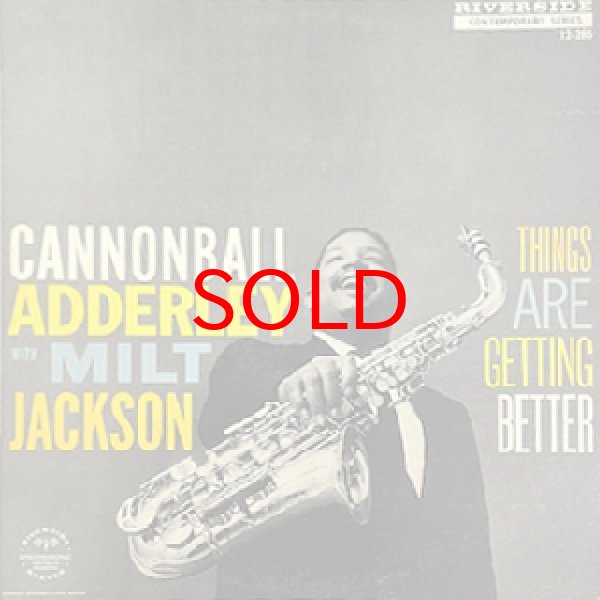 画像1: CANNONBALL ADDERLEY WITH MILT JACKSON -  THINGS ARE GETTING BETTER (1)