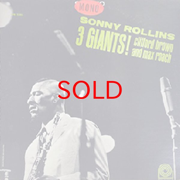 画像1: SONNY ROLLINS / CLIFFORD BROWN / MAX ROACH -  3 GIANTS ! (1)