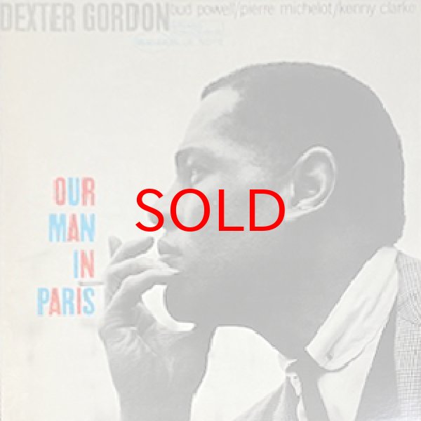 画像1: DEXTER GORDON -  OUR MAN IN PARIS (1)