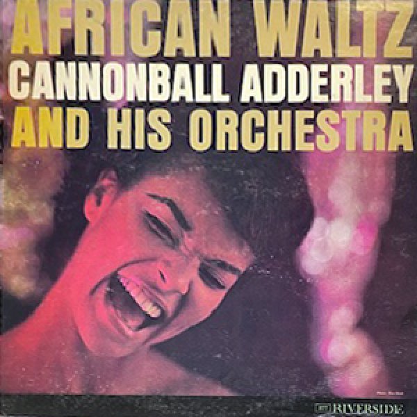 画像1: CANNONBALL ADDERLEY -  AFRICAN WALTZ (1)