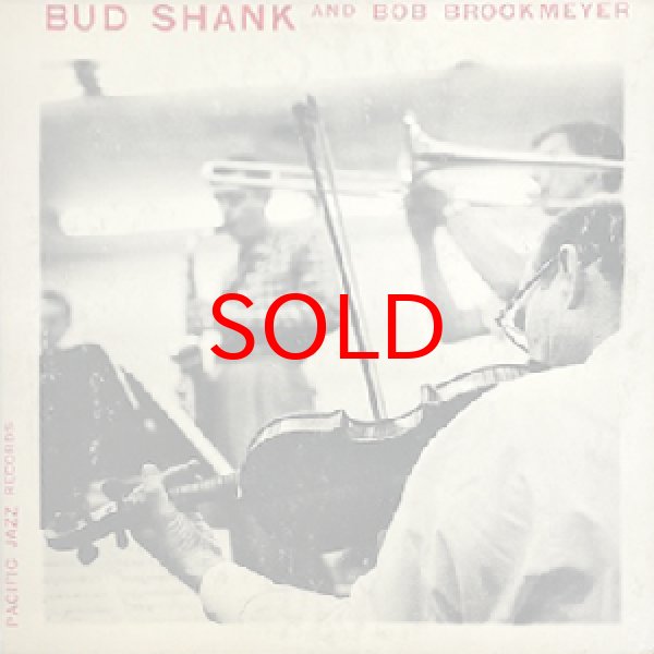 画像1: BUD SHANK / BOB BROOKMEYER -  BUD SHANK AND BOB BROOKMEYER 【10INCH】 (1)