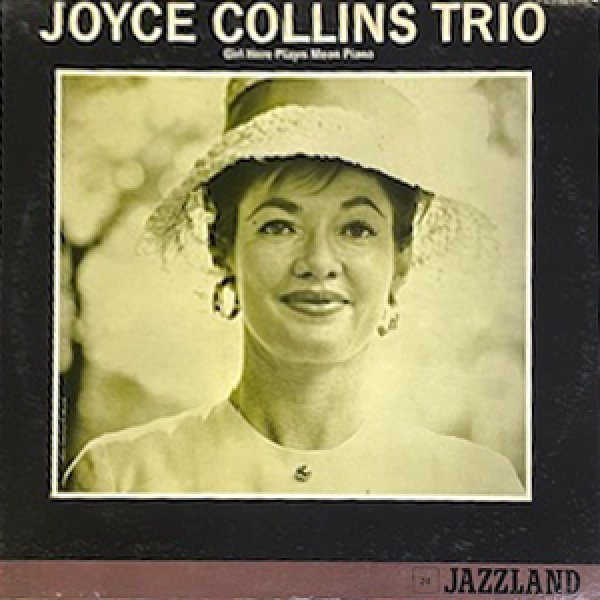 画像1: JOYCE COLLINS TRIO -  GIRL HERE PLAYS MEAN PIANO (1)