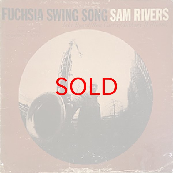 画像1: SAM RIVERS -  FUCHSIA SWING SONG (1)