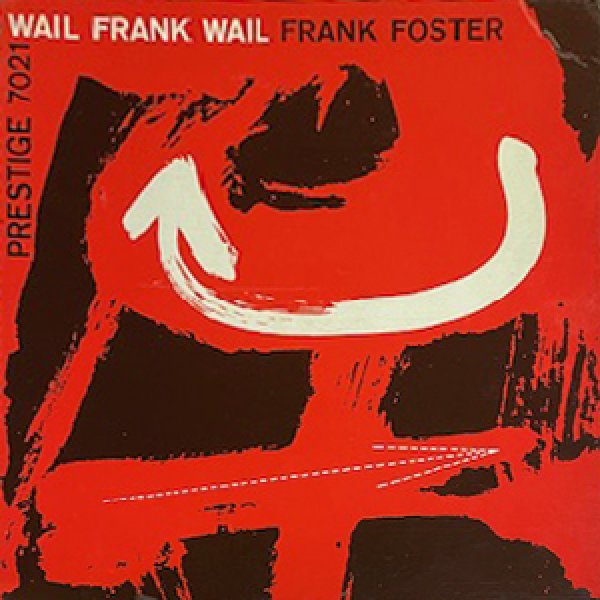 画像1: FRANK FOSTER / ELMO HOPE -  WAIL FRANK WAIL (1)