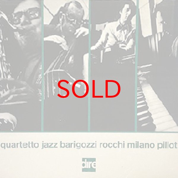 画像1: BARIGOZZI - ROCCHI - MILANO - PILLOT -  JAZZ QUARTET (1)