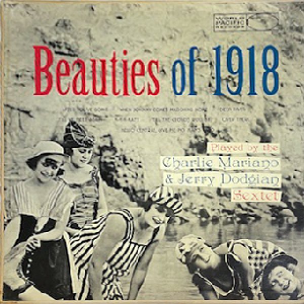 画像1: CHARLIE MARIANO & JERRU DODGION SEXTET -  BEAUTIES OF 1918 (1)