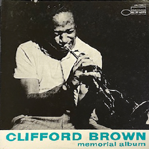 CLIFFORD BROWN - MEMORIAL ALBUM